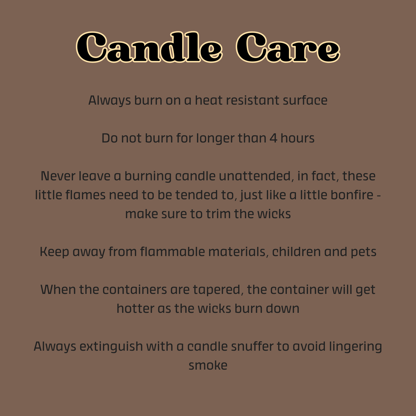 Candle care instructions on a brown background