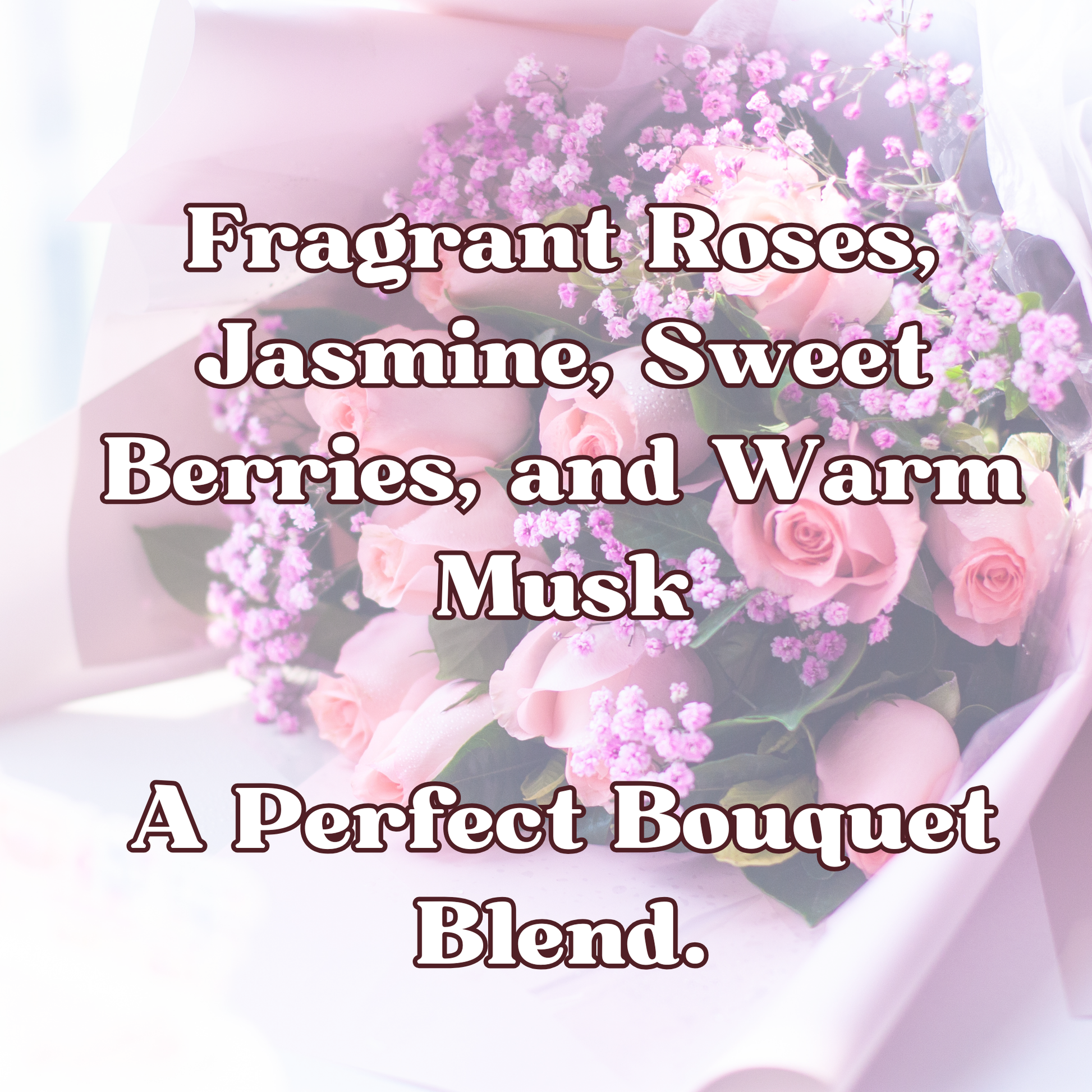 Bouquet of pink roses with text describing a fragrance blend on a light background